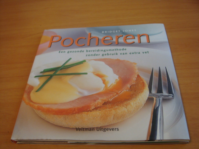 Jones, Bridget - Pocheren - Een gezonde bereidingsmethode zonder gebruik van extra vet