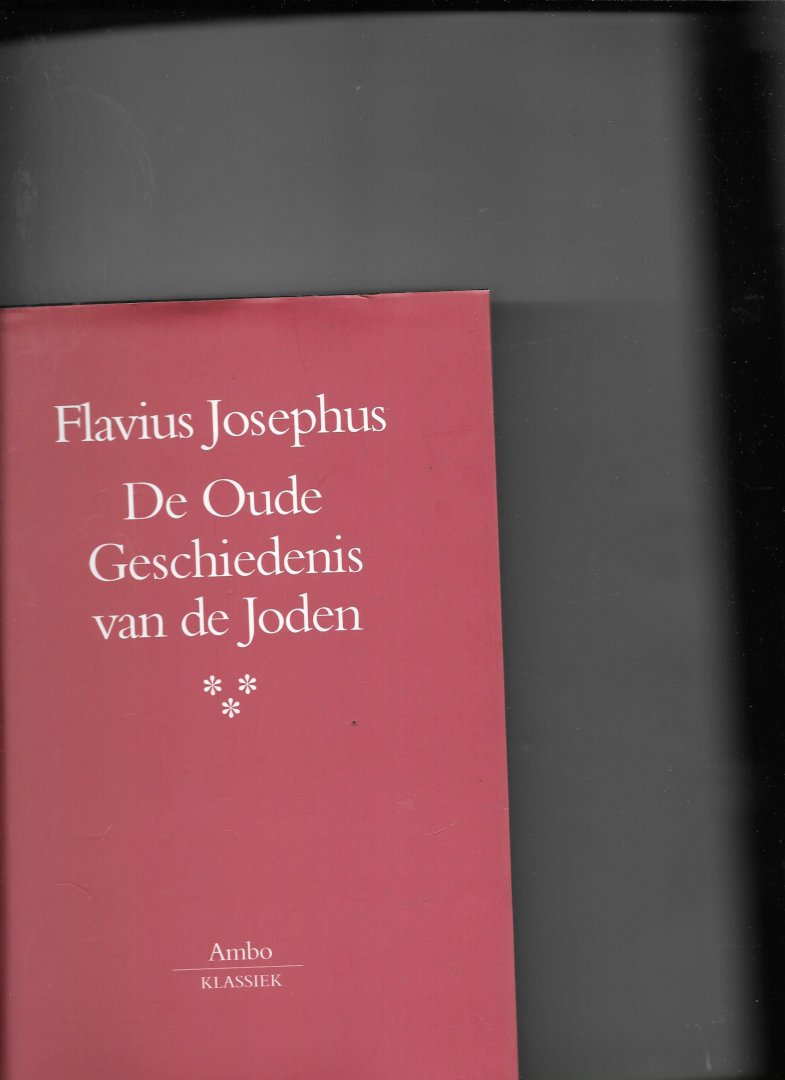 Josephus, F. - De oude geschiedenis van de Joden / III Boek XIV-XX / druk 1