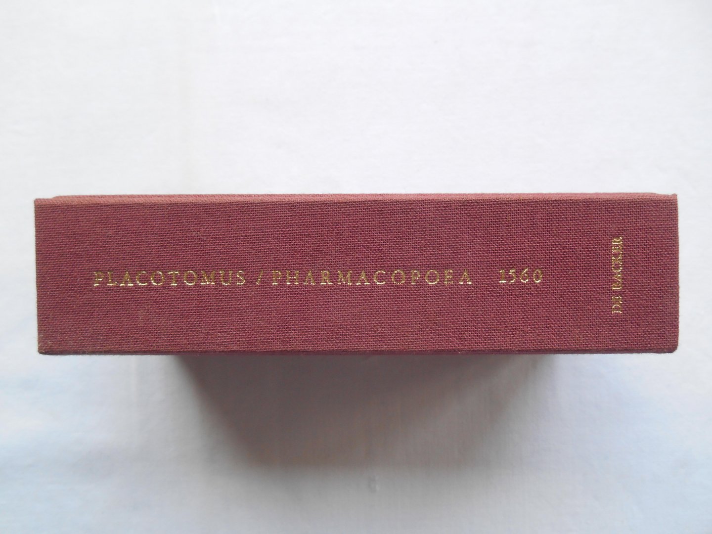 Placotomus, Iohannes (Johannes) - Pharmacopoea (Antwerp - 1560). facsimile, reprint.