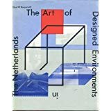 BENJAMIN, LLOYD W - Art of Designed Environments in the Netherlands