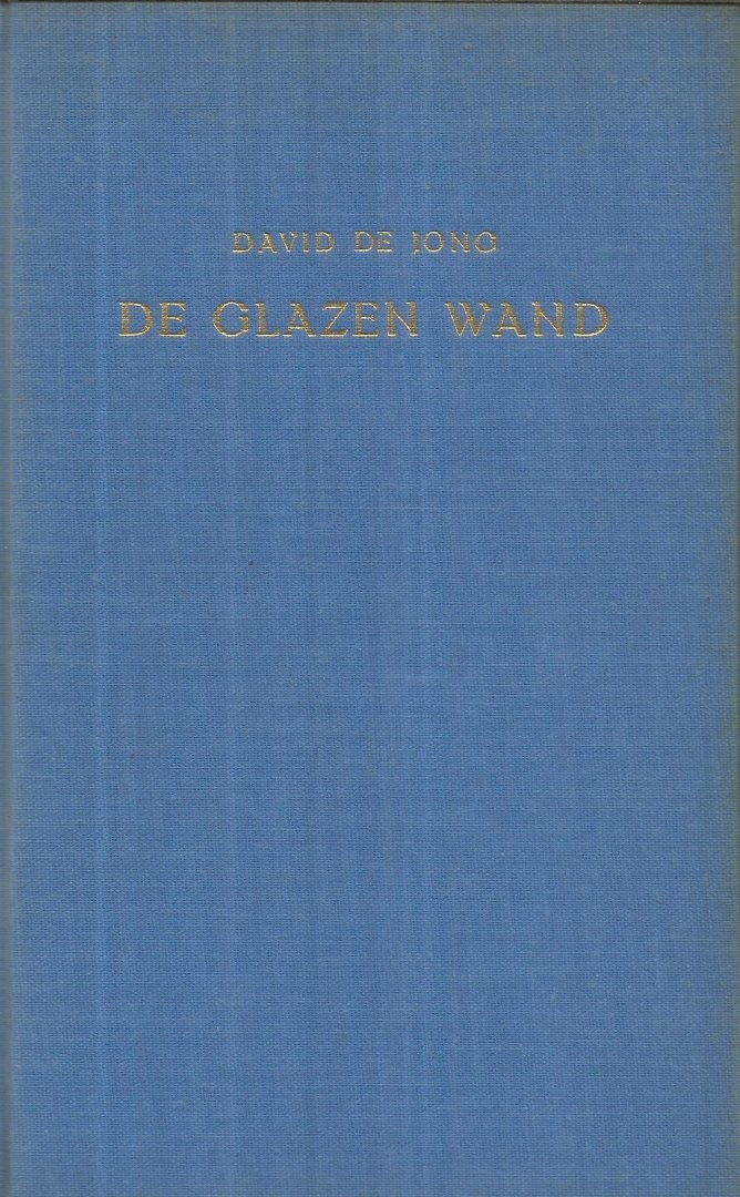 Jong, David de - De glazen wand