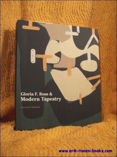 Hedlund, Ann'Lane; - Gloria F. Ross and Modern Tapestry,