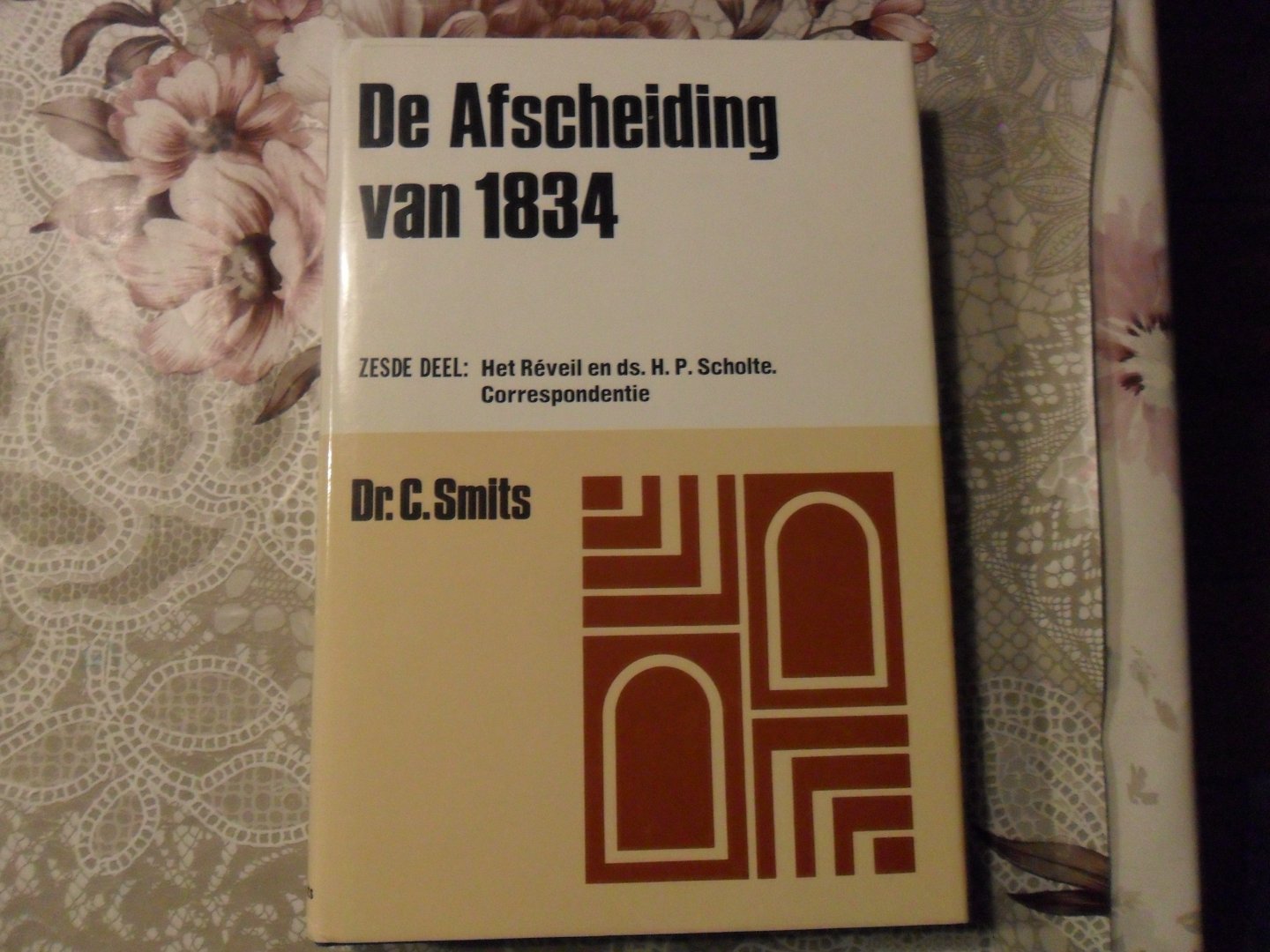 Smits C. - De Afscheiding van 1834 deel 6
