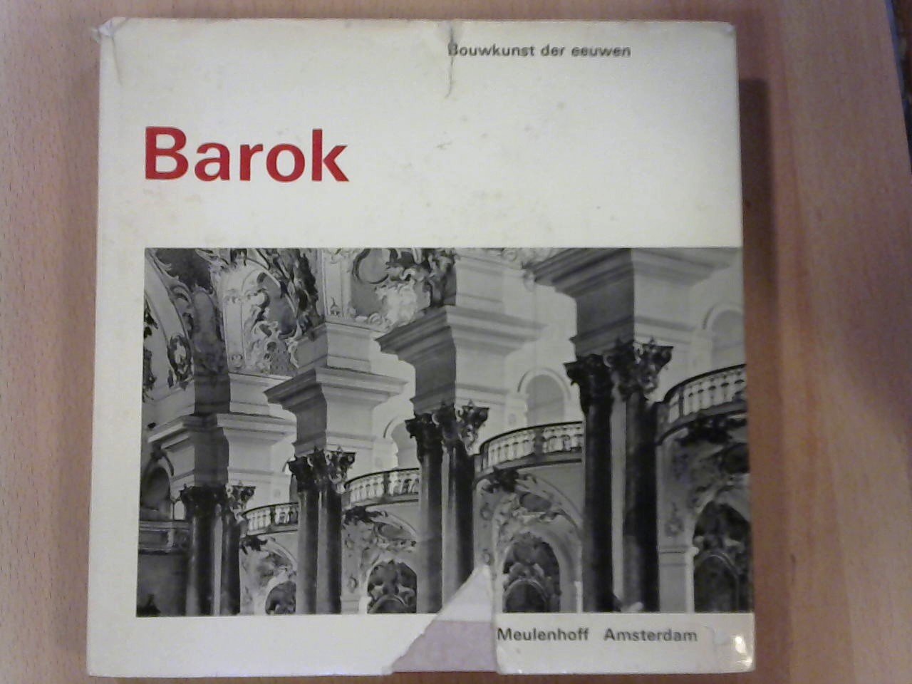 Charpentrat Pierre - Bouwkunde der eeuwen Barok/ Italie en Midden-Europa