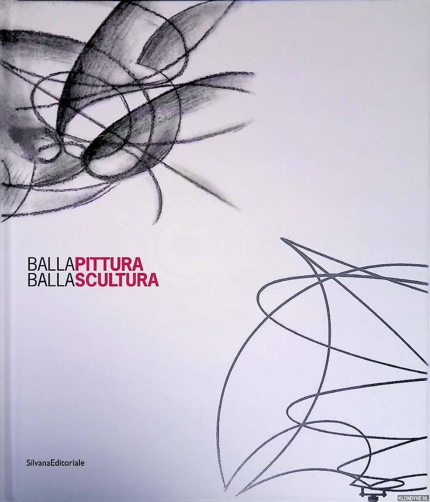 Masoero, Ada & Giovanni Lista - Balla pittura: Balla scultura
