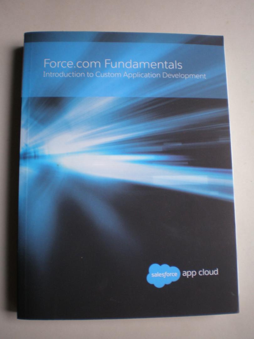 Choi, Phil - Force.com Platform Fundamentals  -  An Introduction to Custom Application Development in the Cloud