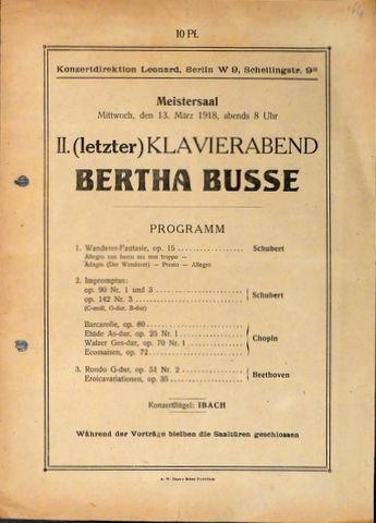 Meistersaal: - [Programmzettel] Meistersaal. Mittwoch, den 13. März 1918, abends 8 Uhr. II. (letzter) Klavierabend Bertha Busse