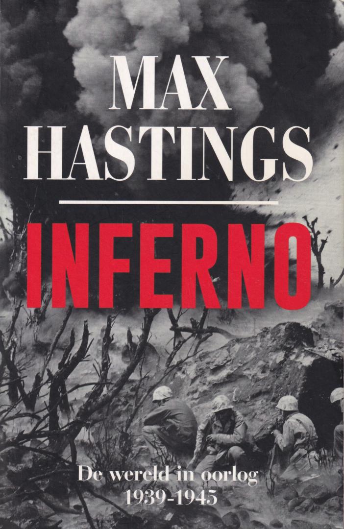 Hastings, Max ( ds1311) - Inferno / De wereld in oorlog 1939-1945