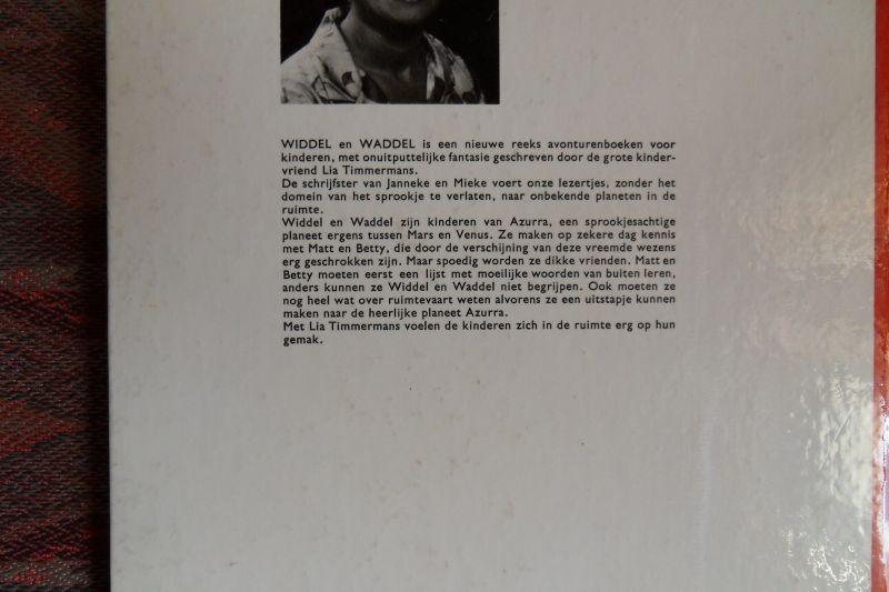 Timmermans, Lia. - De Komst van Widdel en Waddel.