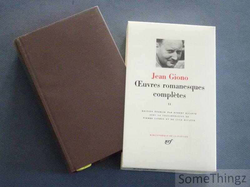 Jean Giono / Robert Ricatte (editor),  Pierre Citron et Luce Ricatte (collab.) - Oeuvres romanesques complètes. Tome II.