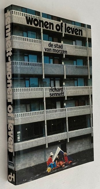 Sennett, Richard, - Wonen of leven. De stad van morgen