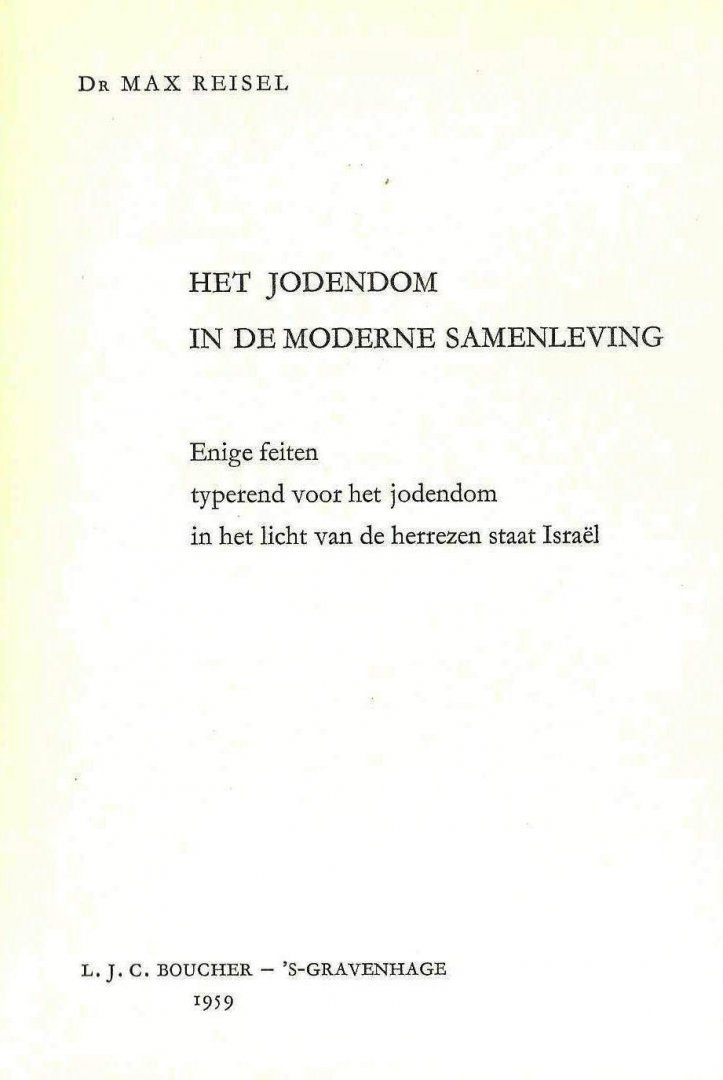 Reisel, Max - Het jodendom in de moderne samenleving : enige feiten typerend voor het jodendom in het licht van de herrezen staat Israël