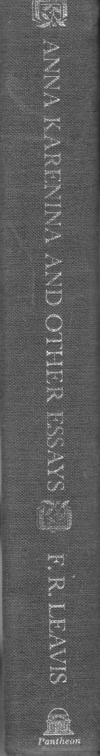 Leavis, F.R. - Anna Karenina and other essays