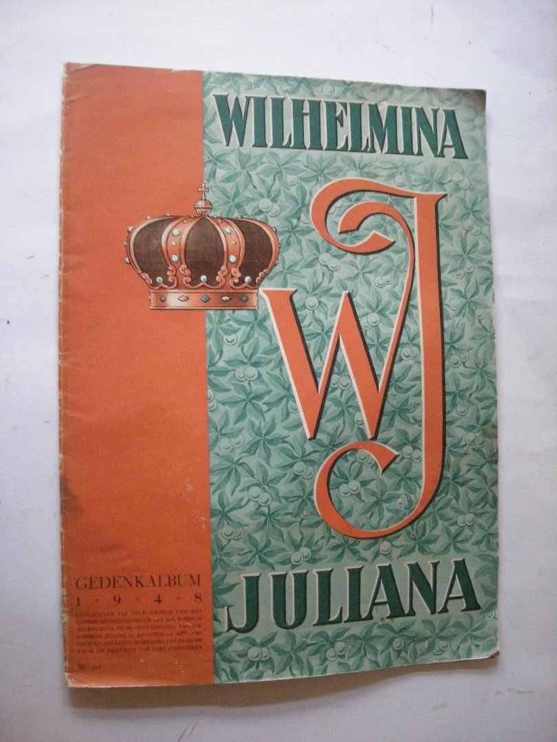 red. - Wilhelmina Juliana - Gedenkalbum 1948