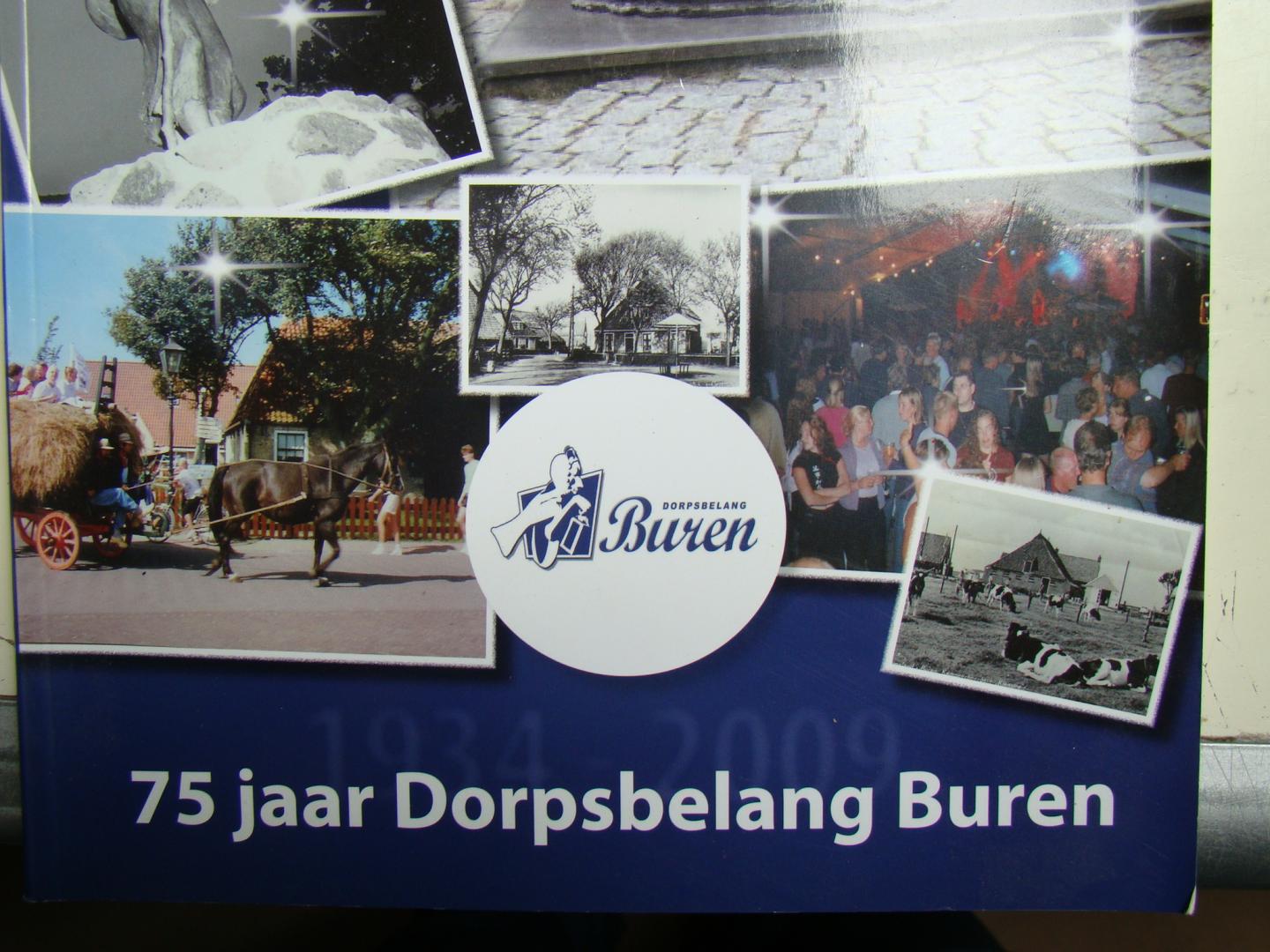 Werkgroep Jubileumboek - 75 jaar Dorpsbelang Buren (Ameland) 1934 - 2009