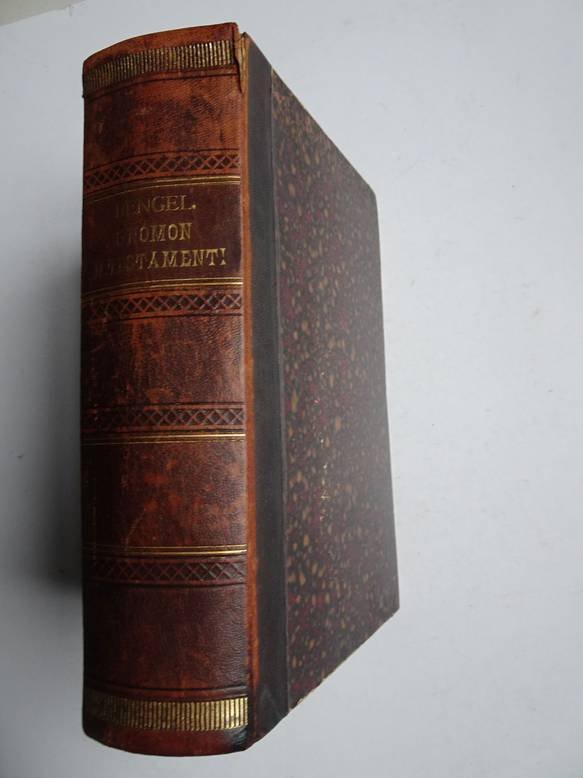 Bengelii, Alberti, Joh. D.. - Gnomon Novi Testamenti in quo ex verborum vi simplicitas, profunditas, concinnitas, salubritas sensuum coelestium indicatur.