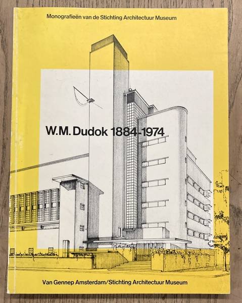 CRAMER, MAX, HANS VAN GRIEKEN EN HELEEN PRONK. ; DUDOK, W.M. - W.M. Dudok 1884-1974. Monografieën van de Stichting Architectuur Museum.