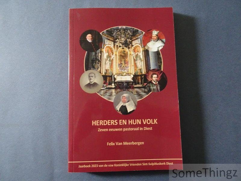 van Meerbergen, Felix. - Herders en hun volk : zeven eeuwen pastoraal in Diest.