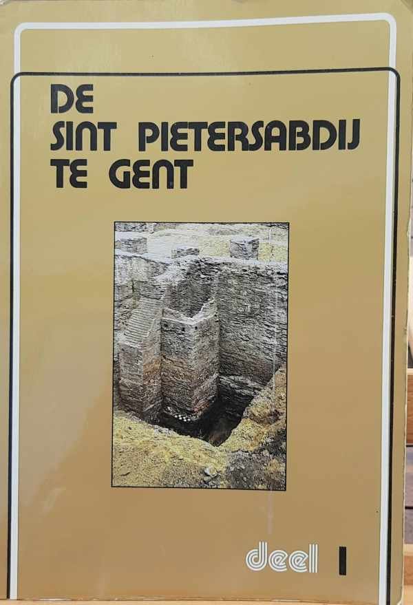 STAD GENT - De Sint-Pietersabdij te Gent. Deel 1
