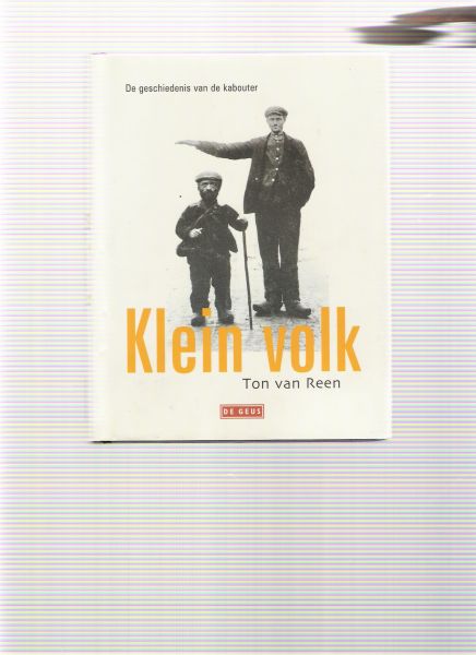 Reen, T. van - Klein volk / leven en werken van de kabouter