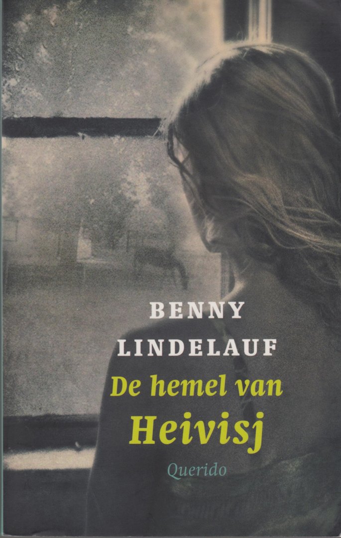 Lindelauf, Benny - De hemel van Heivisj