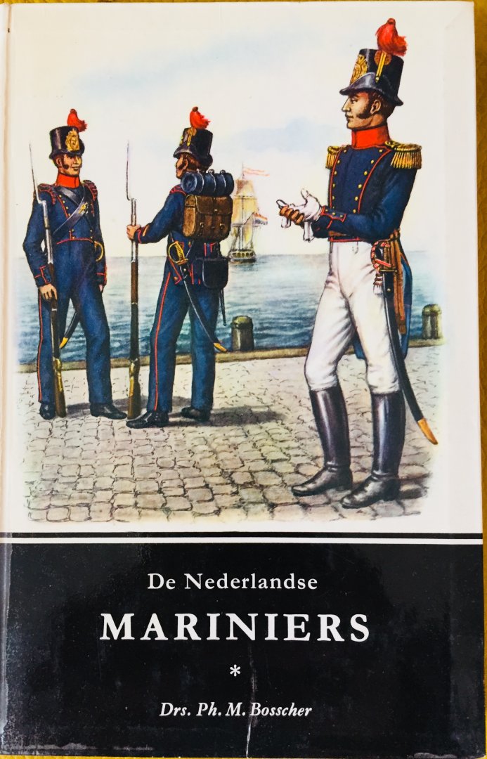 Bosscher, Ph. M. - De Nederlandse Mariniers.