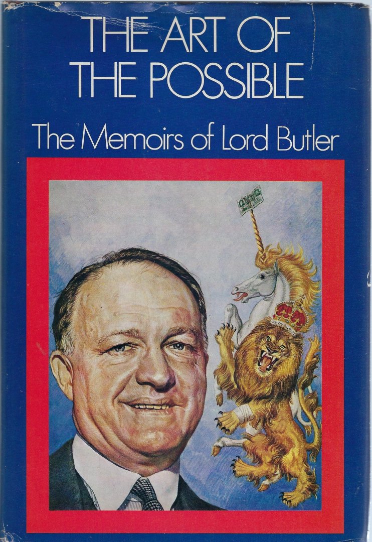 Lord Butler - The art of the possible, the memoires of Lord Butler