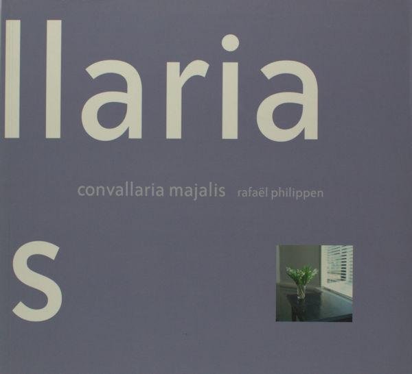 Philipen, Rafaël. - Convallaria Malaris.