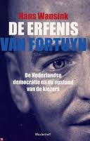 Wansink, Hans - De erfenis van Fortuyn. De Nederlandse democratie na de opstand van de kiezers