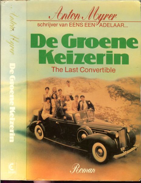 Mijrer Anton schrijver van eens een Adelaar - De groene keizerin [the last convertible]