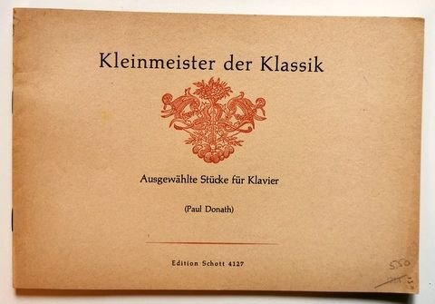 Donath, Paul (Hrsg.): - Kleinmeister der klassik ausgewahlte stucke fur klavier