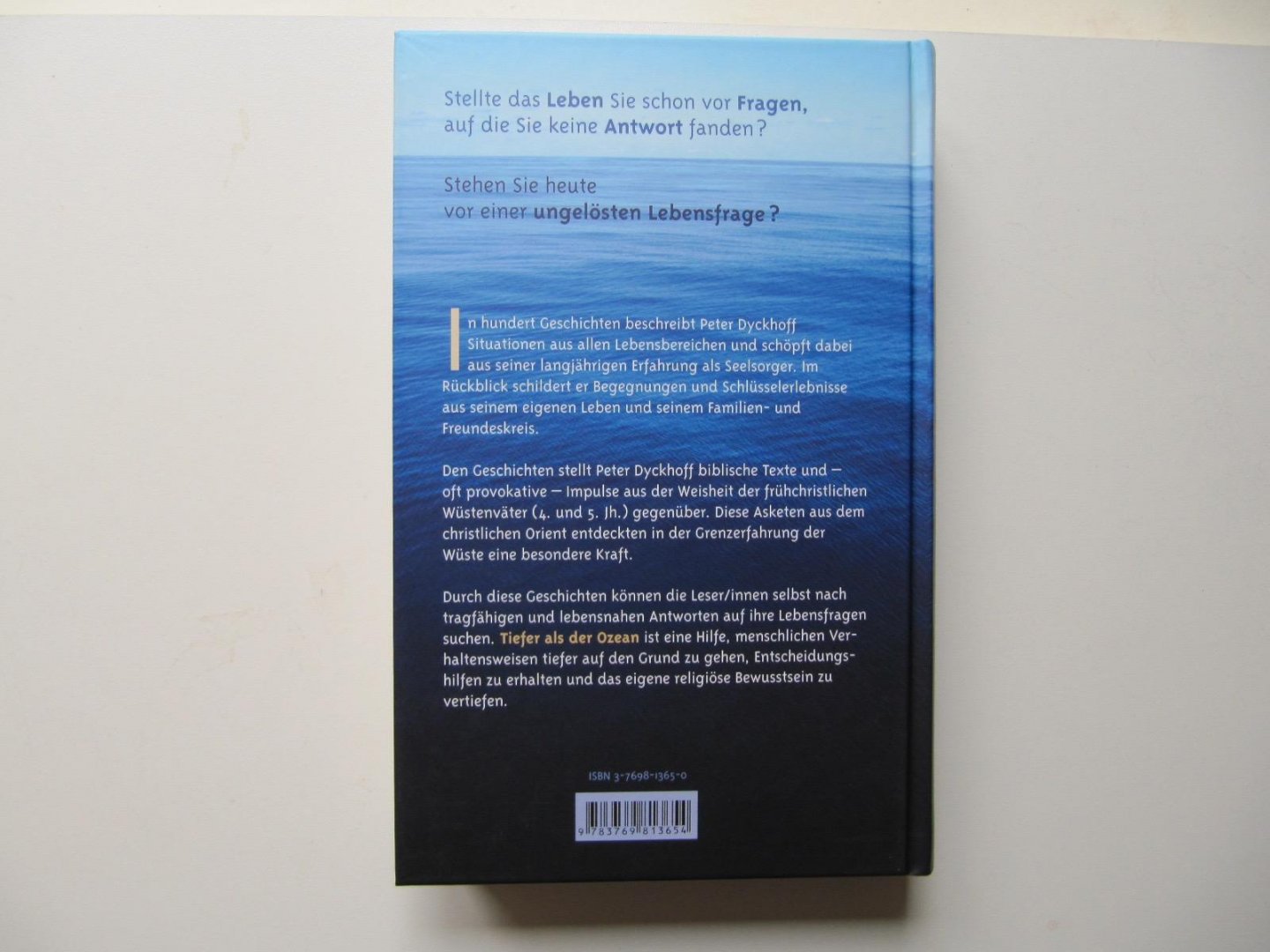 Peter Dyckhoff - Tiefer als der Ozean - Fragen des Lebens und die Weisheit der Wüste