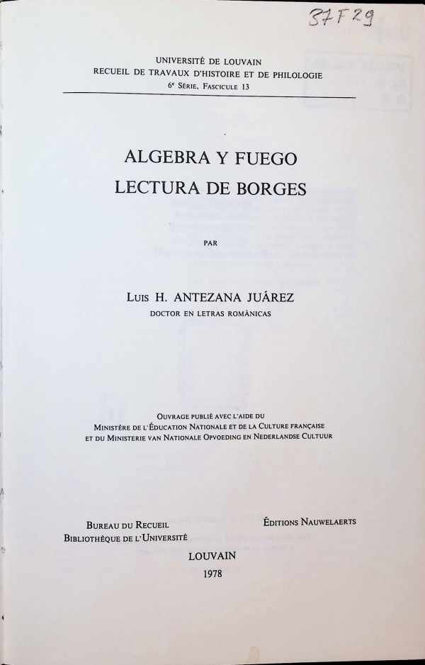 Luis H. Antezana Juarez - Algebra y fuego lectura de Borges