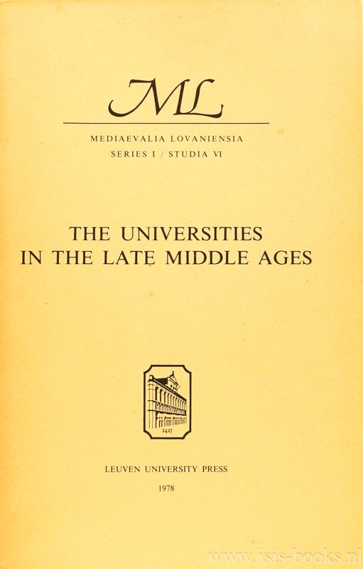 IJSEWIJN, J., PAQUET, J., (ED.) - The universities in the late Middle Ages.