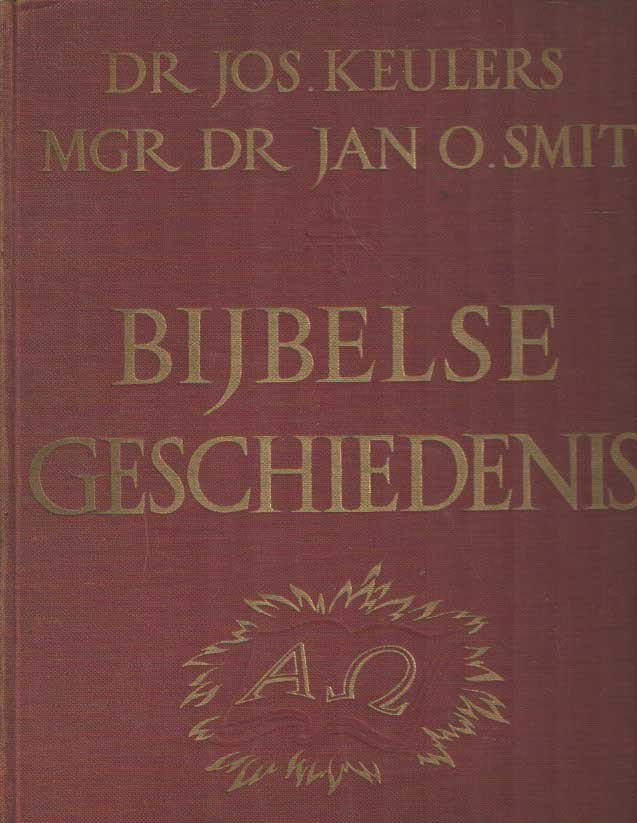 Keulers, Jos & Jan O. Smit - Bijbelse geschiedenis
