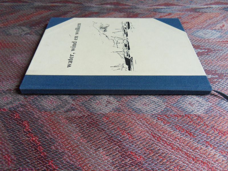 Bakker, Riet (boekidee). Met bijdragen van diverse auteurs. - Water, wind en wolken.