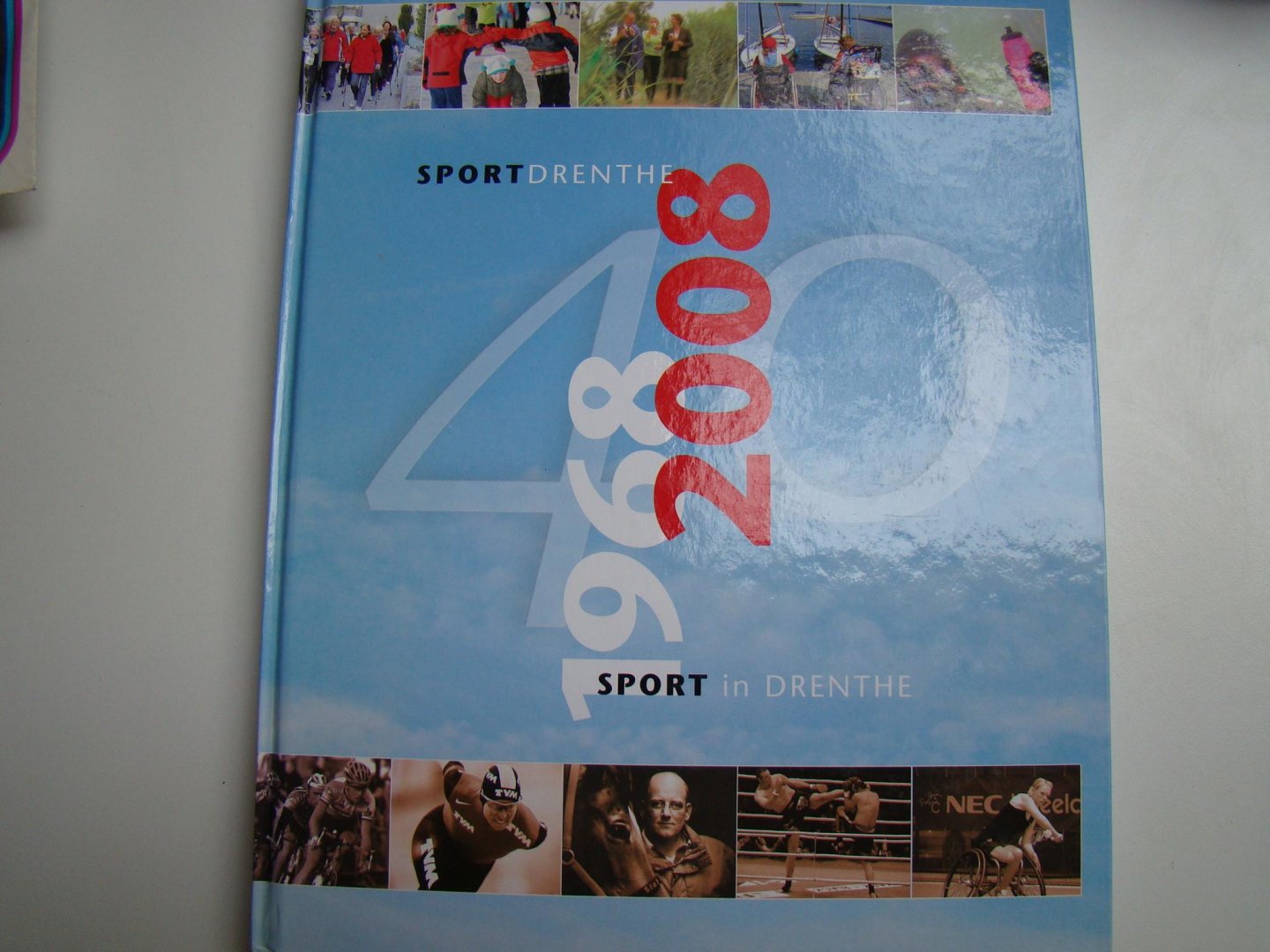 Diverse auteurs - Sport in Drenthe 1968 - 2008