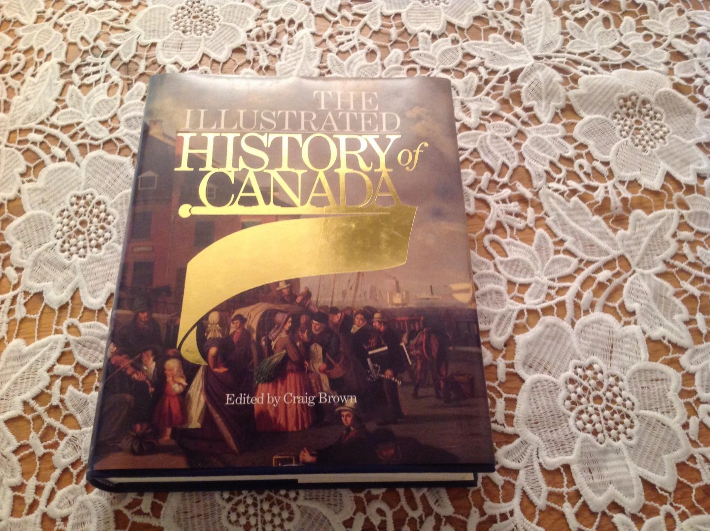 Craig Brown - The Illustrated History of Canada