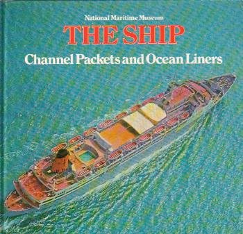 Maber, John M. - The Ship (Channel Packets and Ocean Liners 1850-1970)