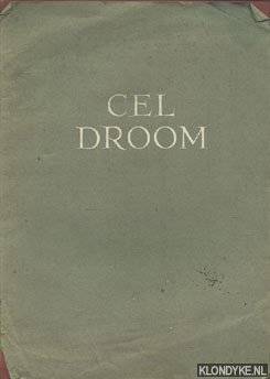 Randwijk, H.M. van - Celdroom, een gedicht uit het oorlogsjaar 1943