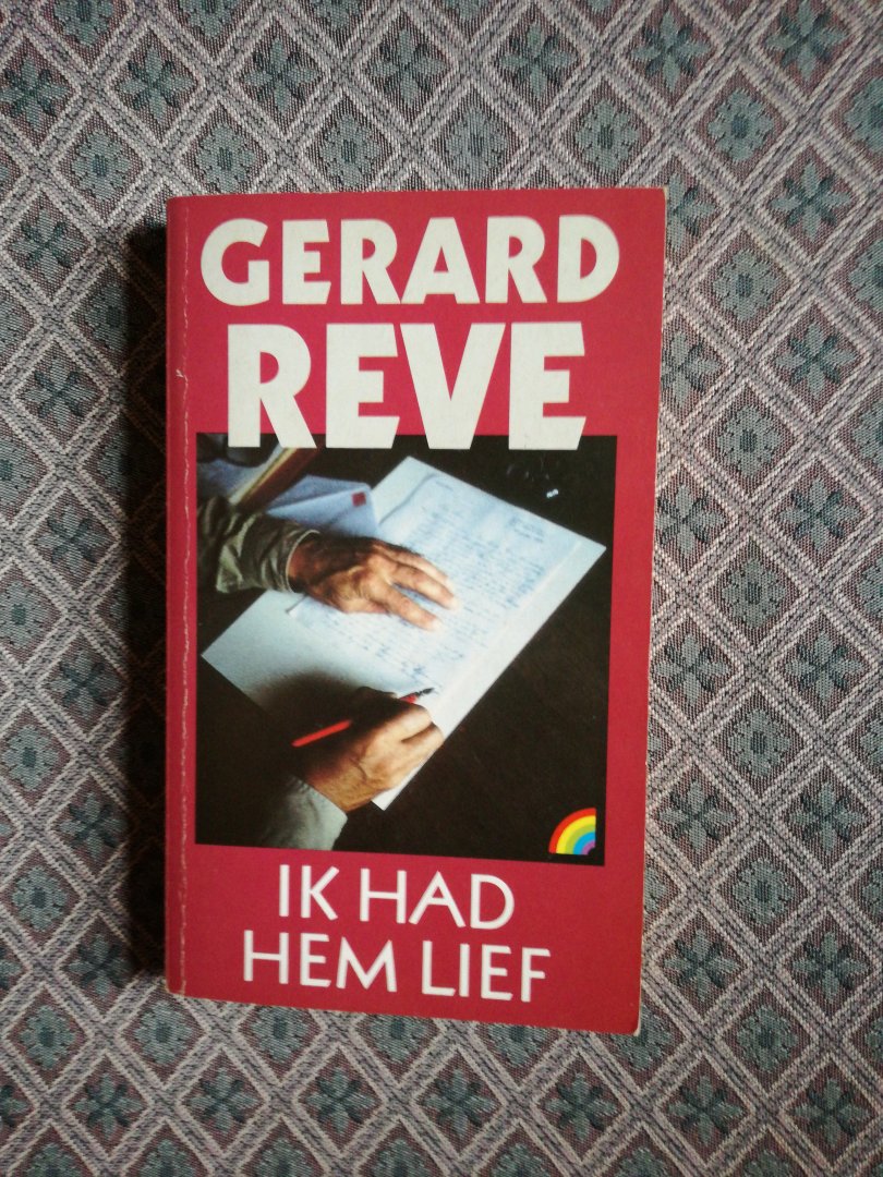 Reve, Gerard - Ik had hem lief