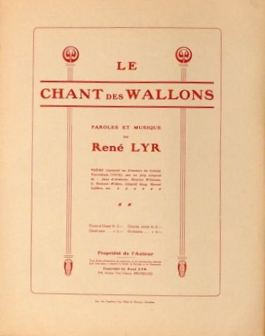 Lyr, René: - Le chant des Wallons. Paroles et musique de René Lyr