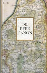 Auteurs (18) - De Eper Canon (Wat iedere inwoner van de gemeente Epe moet weten van de geschiedenis van de vier dorpen: Epe - Vaassen - Emst - Oene)