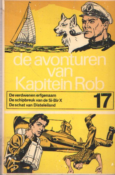 Kuhn, Peter - De avonturen van Kapitein Rob, deel 17: De verdwenen erfgenaam; De schipbreuk van de Si-Bir X; De schat van Disteleiland