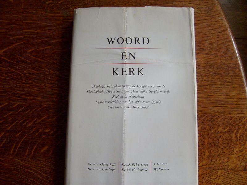 Kremer W, J. Hovius, Oosterhoff. e.a. - Woord en Kerk