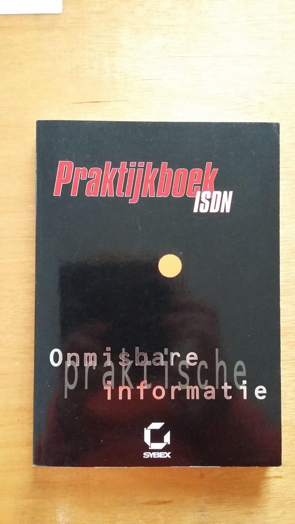  - Praktijkboek ISDN - Onmisbare informatie