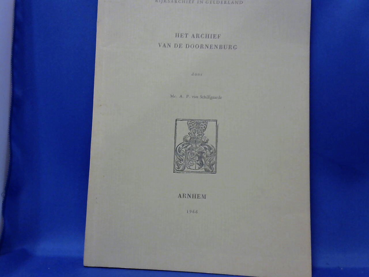 Schilfgaarde van A. P.  Mr - het archief van de Doornenburg