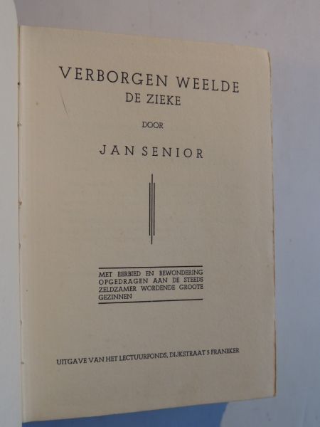 Senior, Jan - Verborgen Weelde - DE ZIEKE.