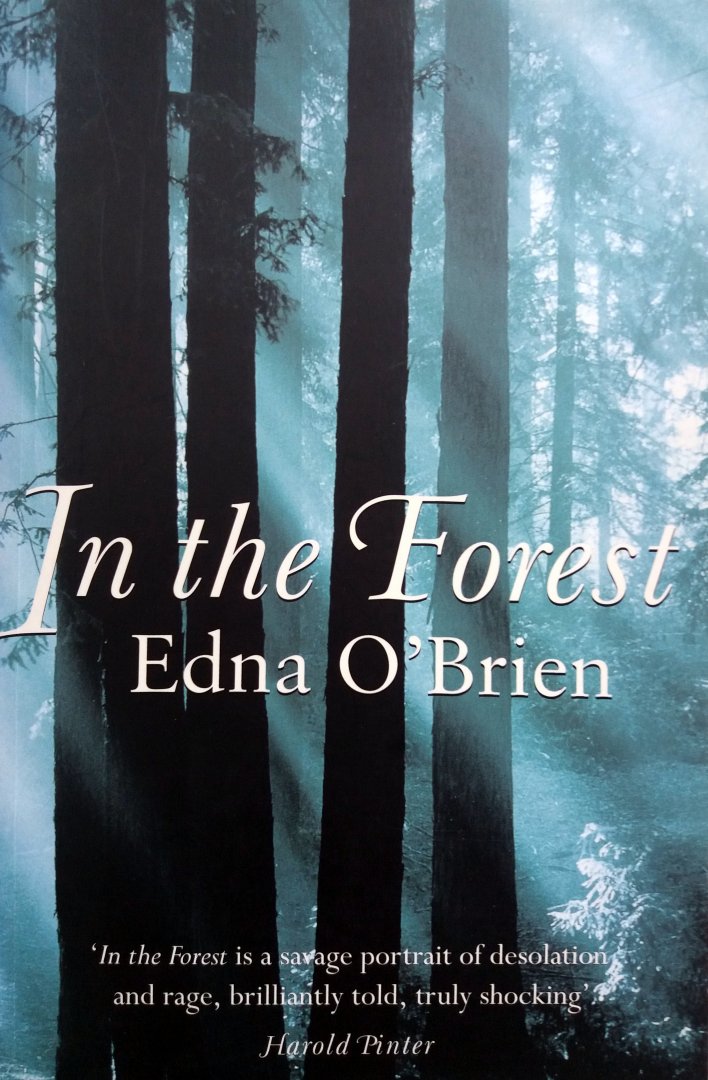 O'Brien, Edna - In the Forest (ENGELSTALIG)