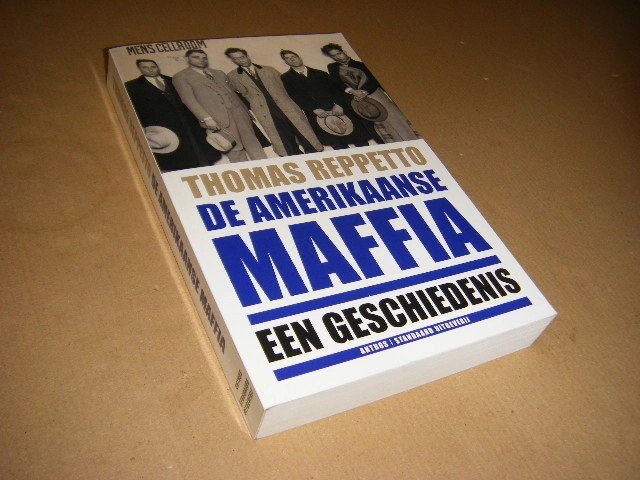 Thomas A. Reppetto - De Amerikaanse maffia een geschiedenis